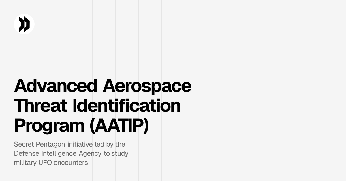 Advanced Aerospace Threat Identification Program (AATIP) | Disclosdex