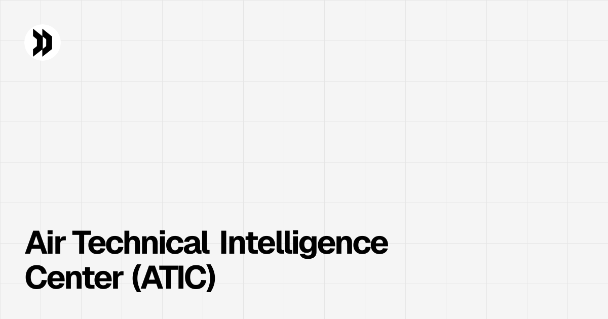 Air Technical Intelligence Center (ATIC) | Disclosdex