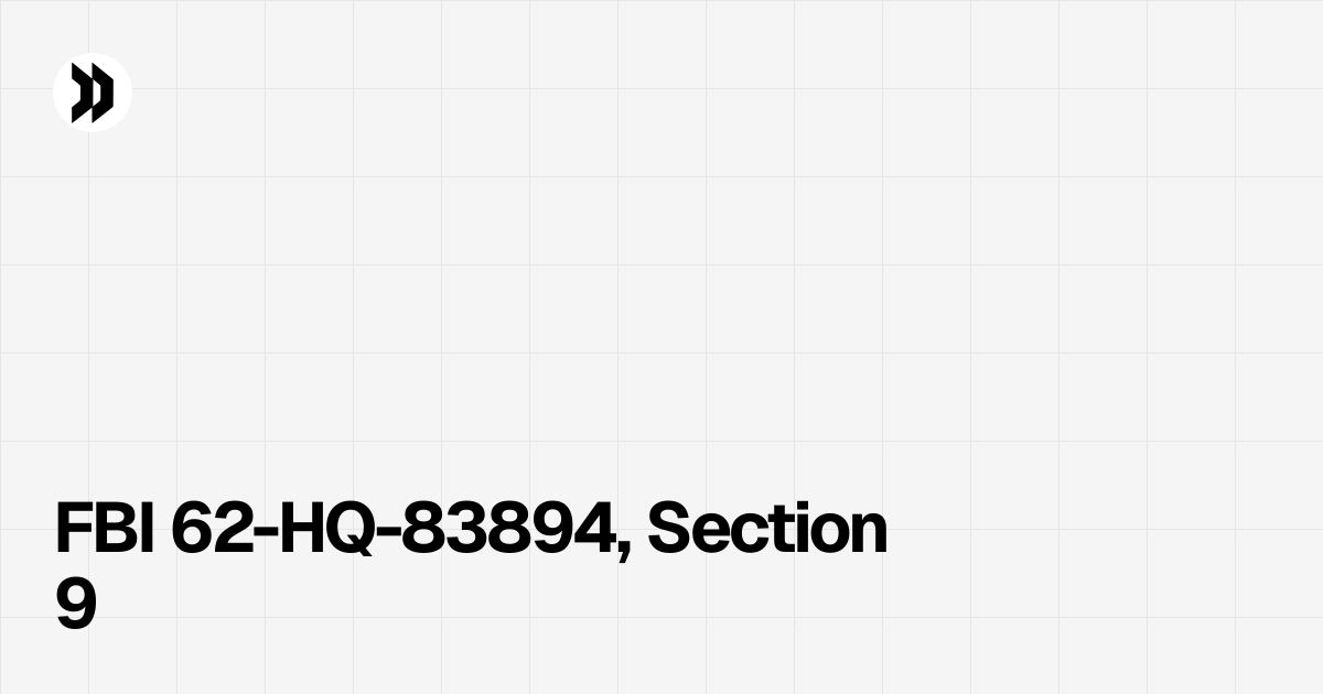 FBI 62-HQ-83894, Section 9 | Disclosdex